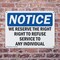 Signmission We Reserve The Right To Refuse Service To, 14 in W x Rectangle, Plastic OS-2PACK-NS-P-1014-L-18997 - alternate 6